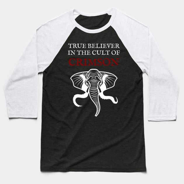 True Believer in the Cult of Crimson Baseball T-Shirt by Talesbybob